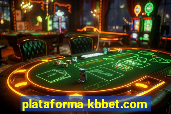 plataforma kbbet.com